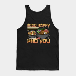 Funny Miso Happy Pho You Miso Soup Pun Tank Top